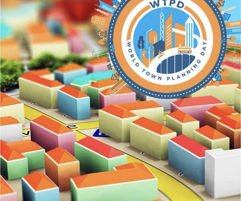 It’s World Town Planning Day!